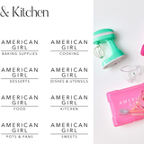 Kitchen & Cooking | AMERICAN GIRL LABELS