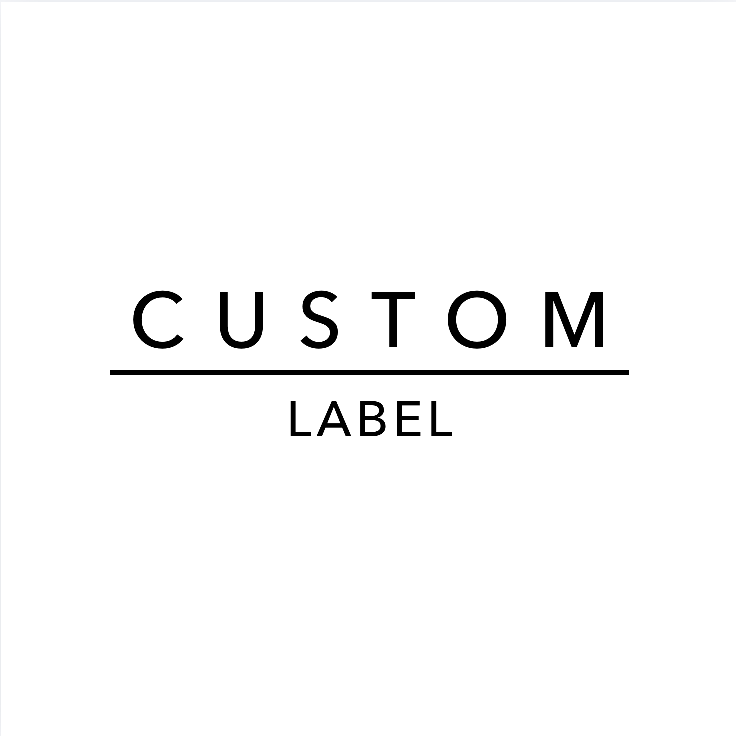 Small Label | CUSTOM