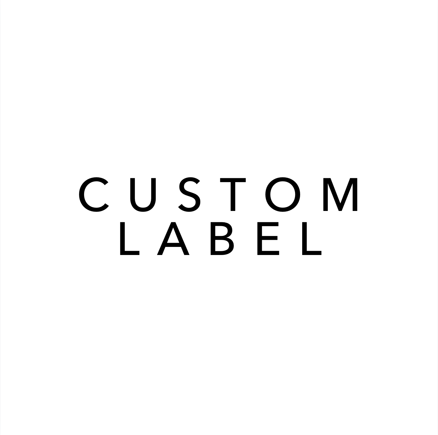 Small Label | CUSTOM